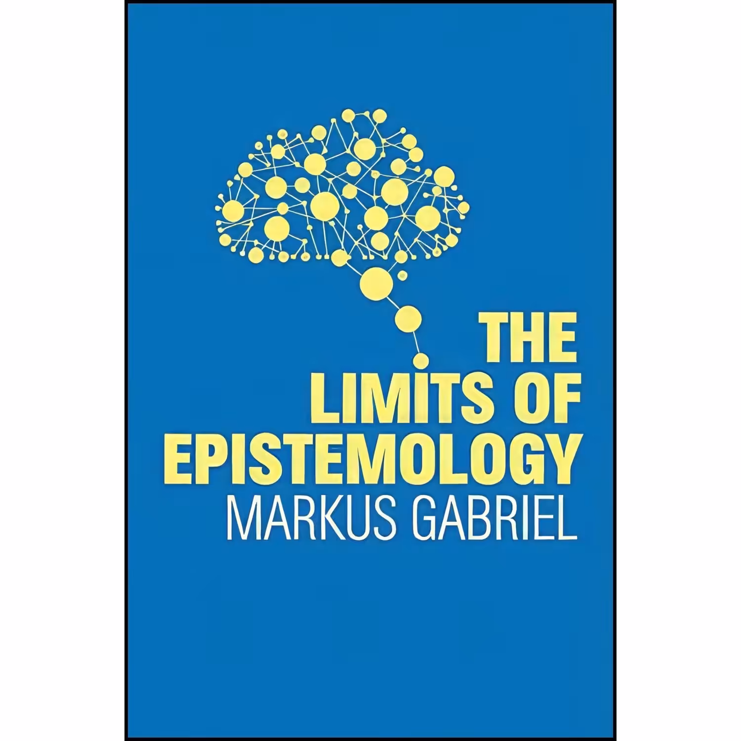 کتاب زبان اصلی The Limits of Epistemology اثر Markus Gabriel and Alex Englander