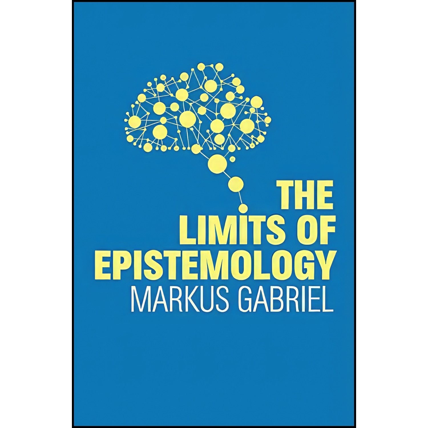 کتاب زبان اصلی The Limits of Epistemology اثر Markus Gabriel and Alex Englander
