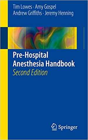 [PDF] دانلود کتاب Pre-Hospital Anesthesia Handbook, 2nd ed, 2016