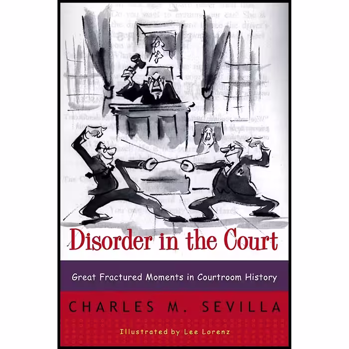 کتاب زبان اصلی Disorder in the Court اثر Charles M Sevilla and Lee Lorenz