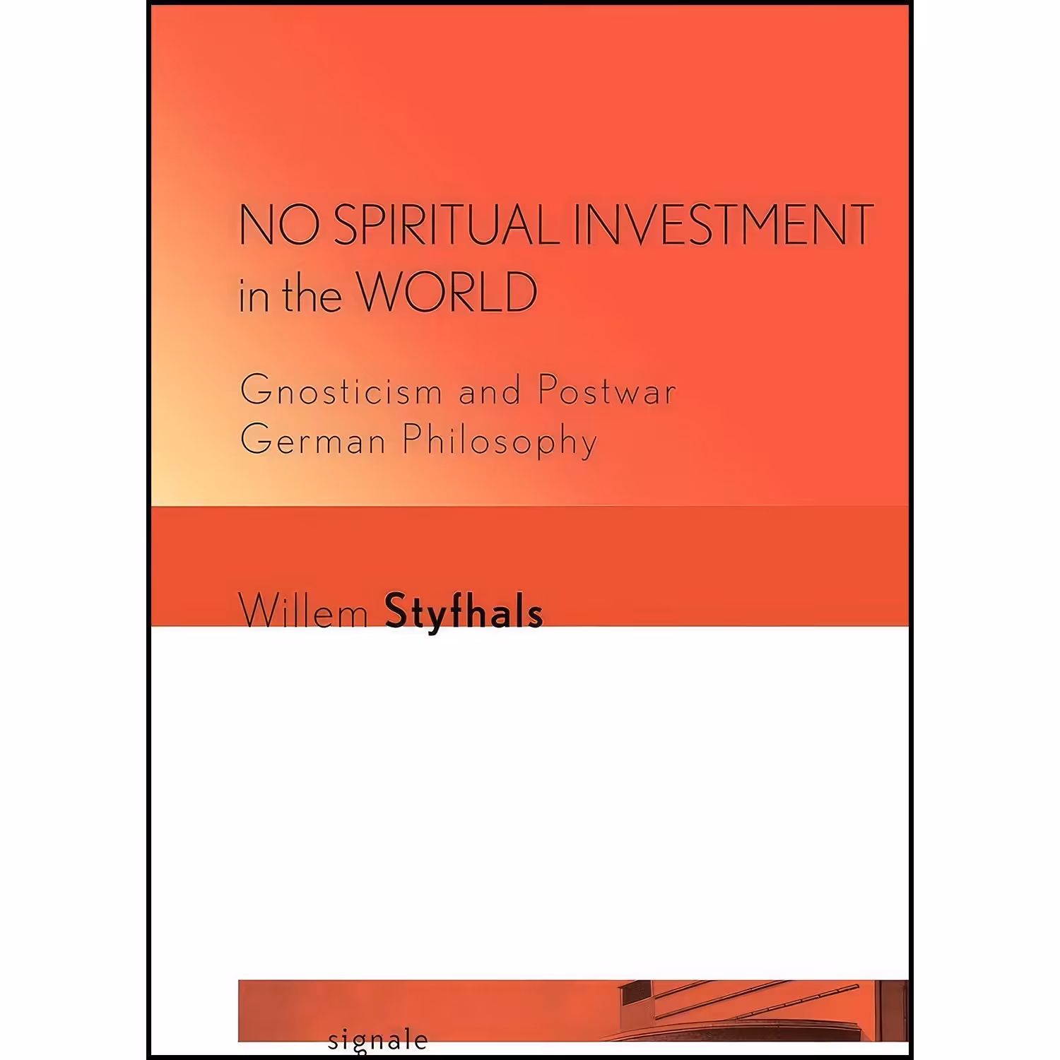 کتاب زبان اصلی No Spiritual Investment in the World اثر Willem Styfhals