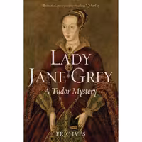 کتاب زبان اصلی Lady Jane Grey اثر E W Ives انتشارات WileyBlackwell