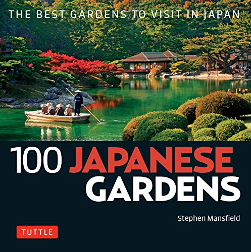 󾕇 دانلود کتاب 100 Japanese Gardens - The Best Gardens To Visit In Japan, 2019 - دانلود کتاب های دانشگاهی
