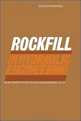 󾕇 Stephenson D., Rockfill in Hydraulic Engineering, 1979 - دانلود کتاب های دانشگاهی