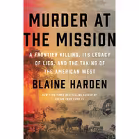 کتاب زبان اصلی Murder at the Mission اثر Blaine Harden انتشارات Viking