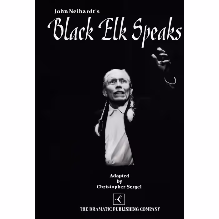 کتاب زبان اصلی Black Elk Speaks Play اثر Christopher Sergel and John G Neihardt