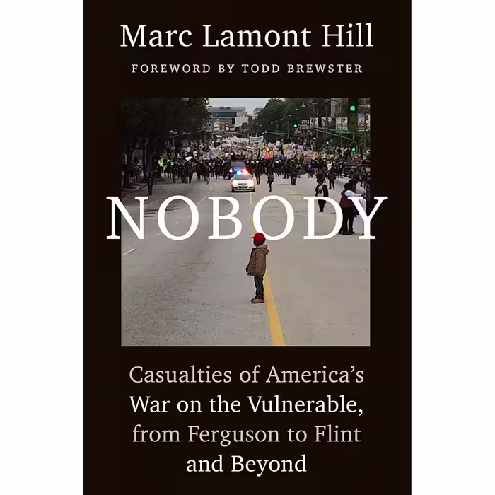 کتاب زبان اصلی Nobody اثر Marc Lamont HillTodd Brewster انتشارات Atria Books