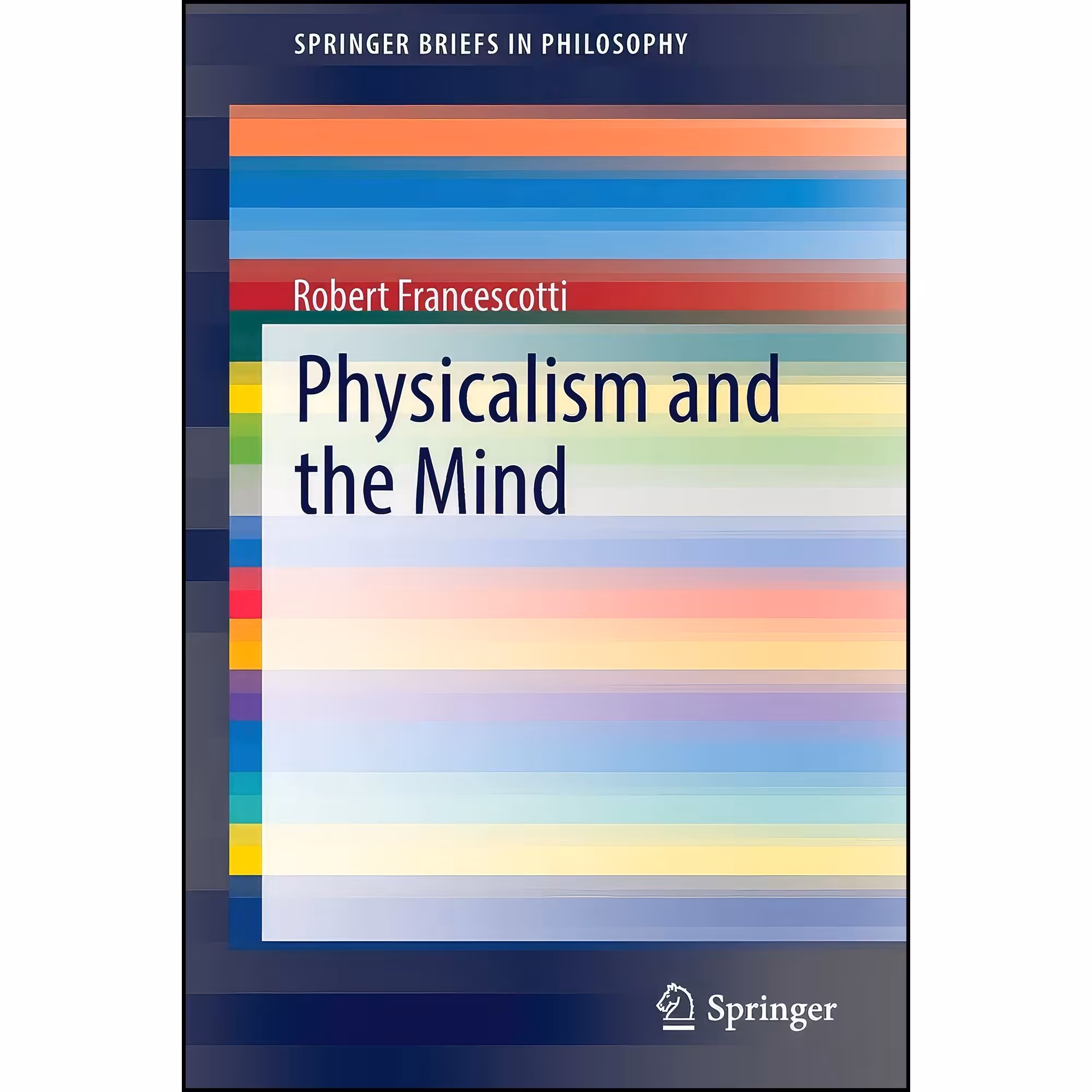 کتاب زبان اصلی Physicalism and the Mind اثر Robert Francescotti
