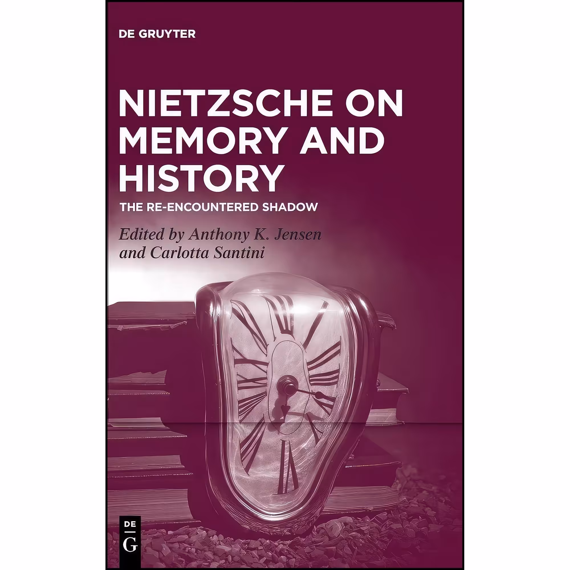 کتاب زبان اصلی Nietzsche on Memory and History اثر Aviezer Tucker