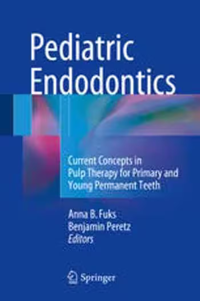 [PDF] دانلود کتاب Pediatric Endodontics - Current Concepts In Pulp Therapy For Primary And Young Permanent Teeth, 2016