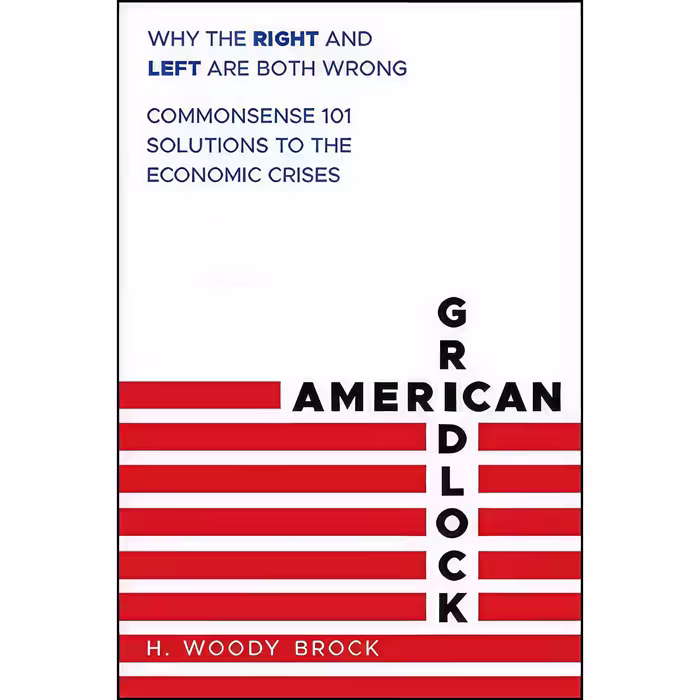 کتاب زبان اصلی american Gridlock اثر H Woody Brock and Maurice England