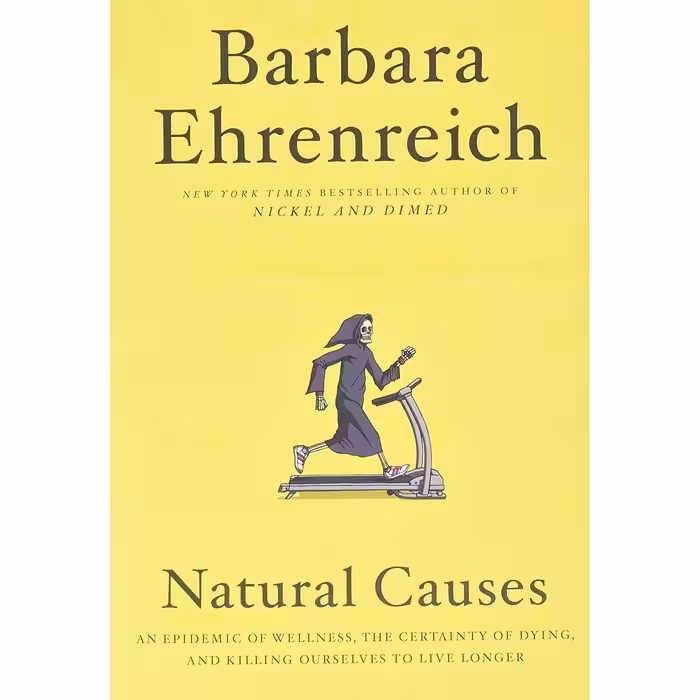 کتاب زبان اصلی Natural Causes An Epidemic of Wellness the Certainty of Dying and