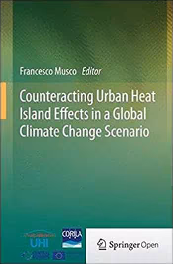 󾕇 دانلود کتاب Counteracting Urban Heat Island Effects in a Global Climate Change Scenario - دانلود کتاب های دانشگاهی