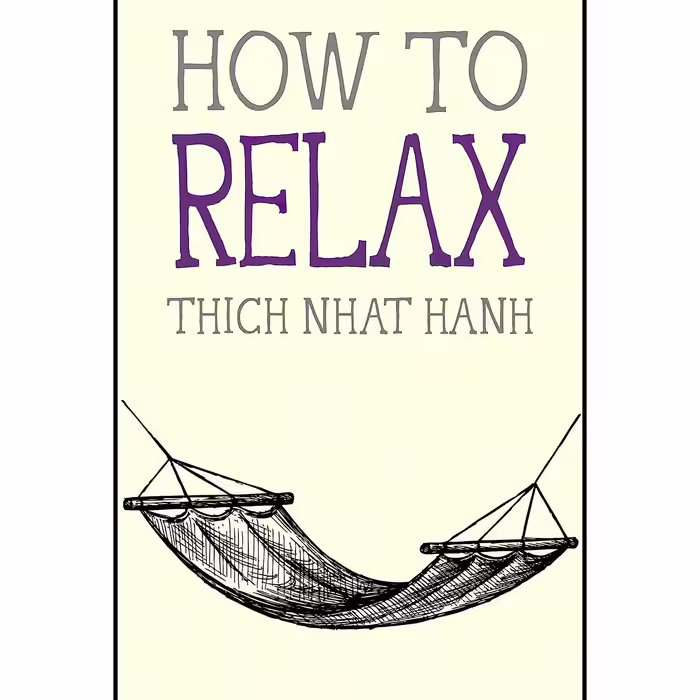 کتاب زبان اصلی How to Relax Mindfulness Essentials اثر Thich Nhat Hanh