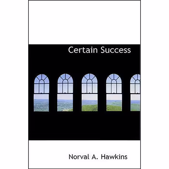 کتاب زبان اصلی Certain Success اثر Norval a Hawkins انتشارات BiblioLife
