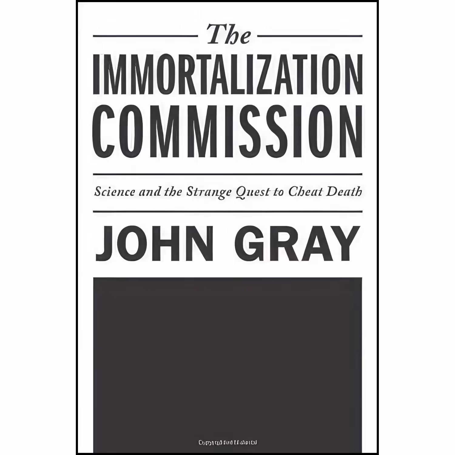 کتاب زبان اصلی The Immortalization Commission اثر John Gray
