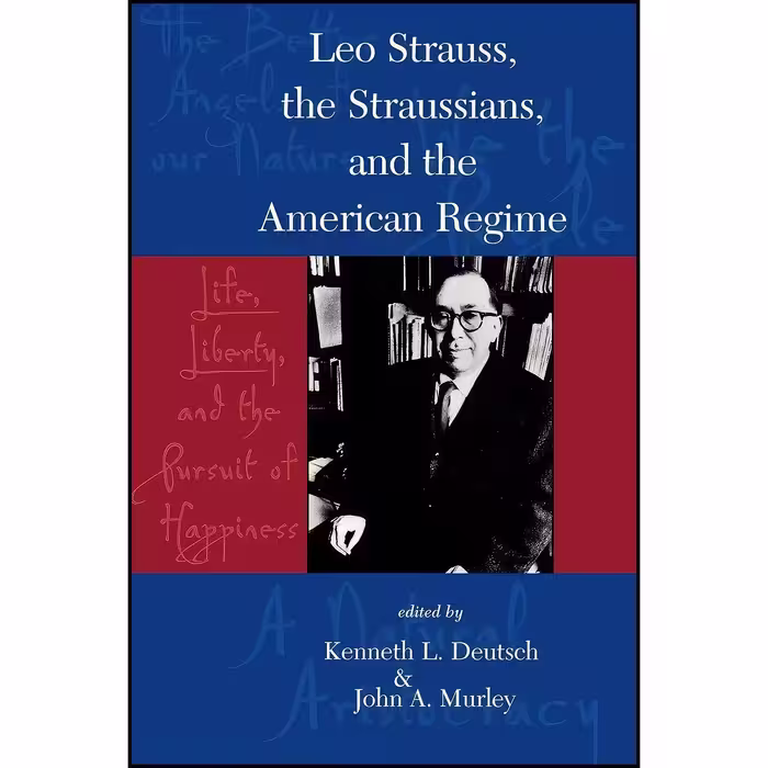 کتاب زبان اصلی Leo Strauss The Straussians and the Study of the American Regime