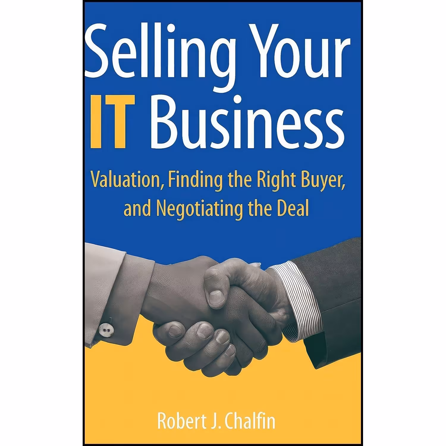 کتاب زبان اصلی Selling Your IT Business اثر Robert J Chalfin