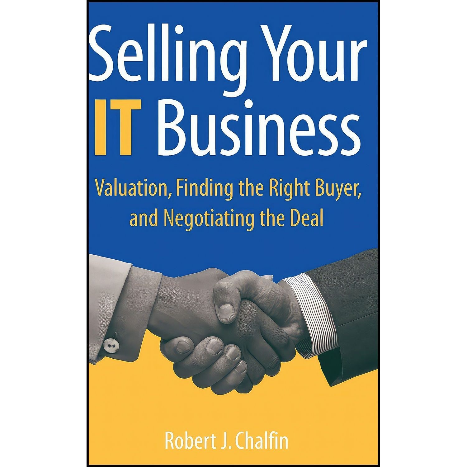 کتاب زبان اصلی Selling Your IT Business اثر Robert J Chalfin