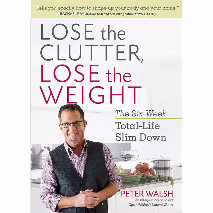 کتاب زبان اصلی Lose the Clutter Lose the Weight The SixWeek TotalLife Slim Down