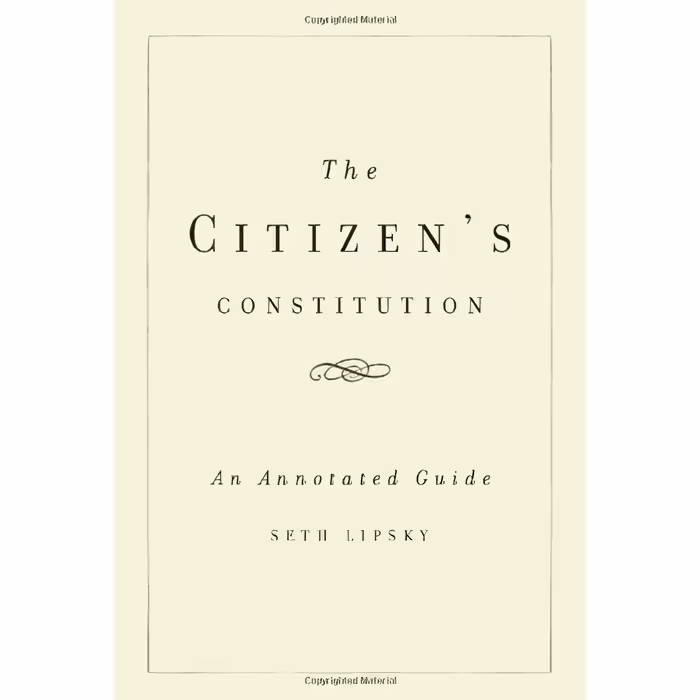کتاب زبان اصلی The Citizens Constitution اثر Seth Lipsky انتشارات Basic Books