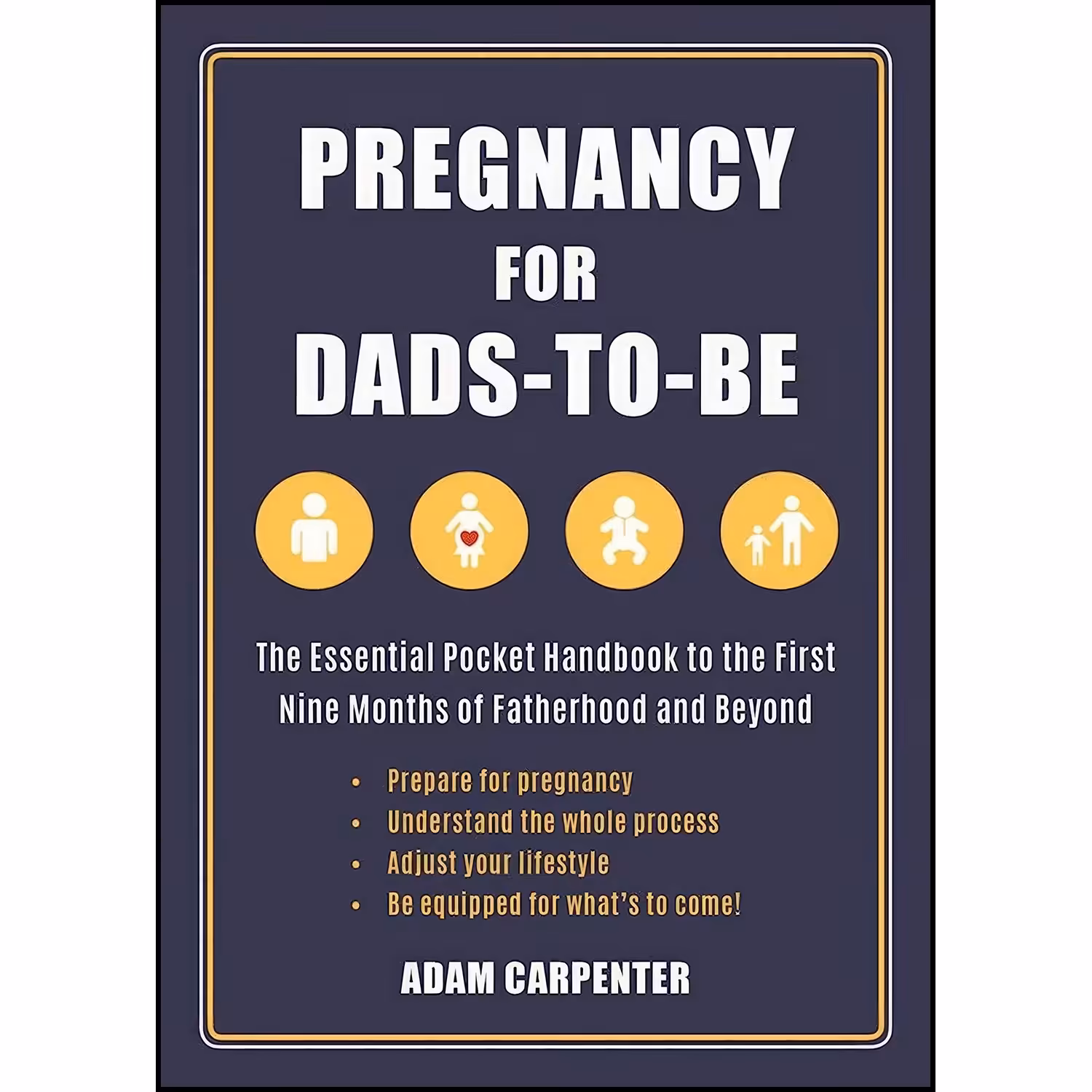 کتاب زبان اصلی Pregnancy for DadstoBe اثر Adam Carpenter
