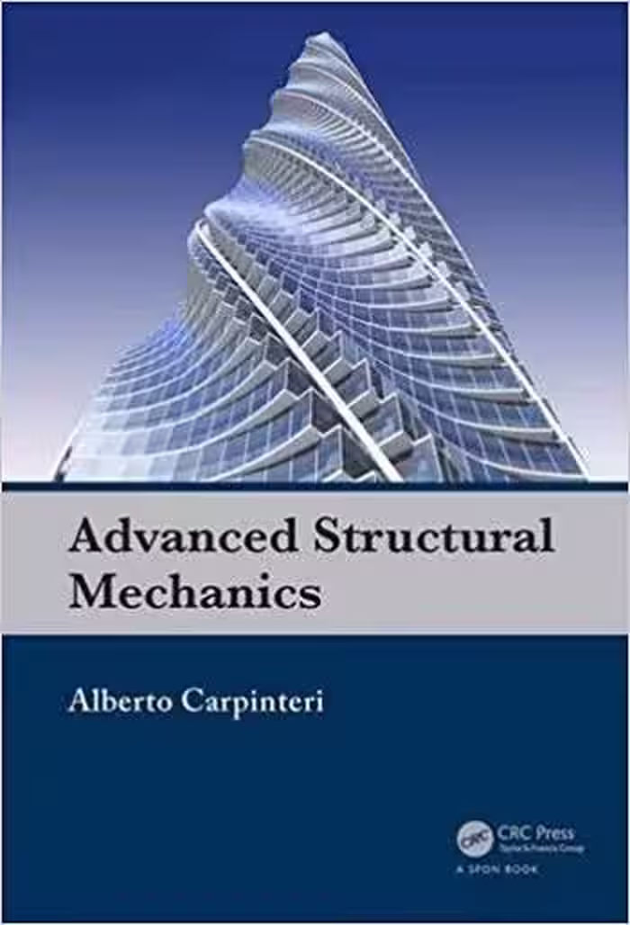 󾕇 دانلود کتاب Carpinteri A., Advanced Structural Mechanics, 2017 - دانلود کتاب های دانشگاهی