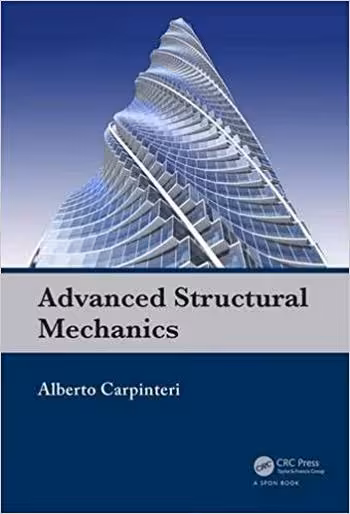 󾕇 دانلود کتاب Carpinteri A., Advanced Structural Mechanics, 2017 - دانلود کتاب های دانشگاهی