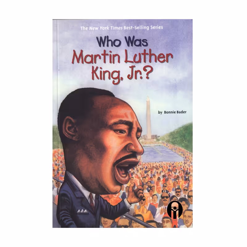 کتاب Who Was Martin Luther King. Jr اثر Bonnie Bader انتشارات الوندپویان