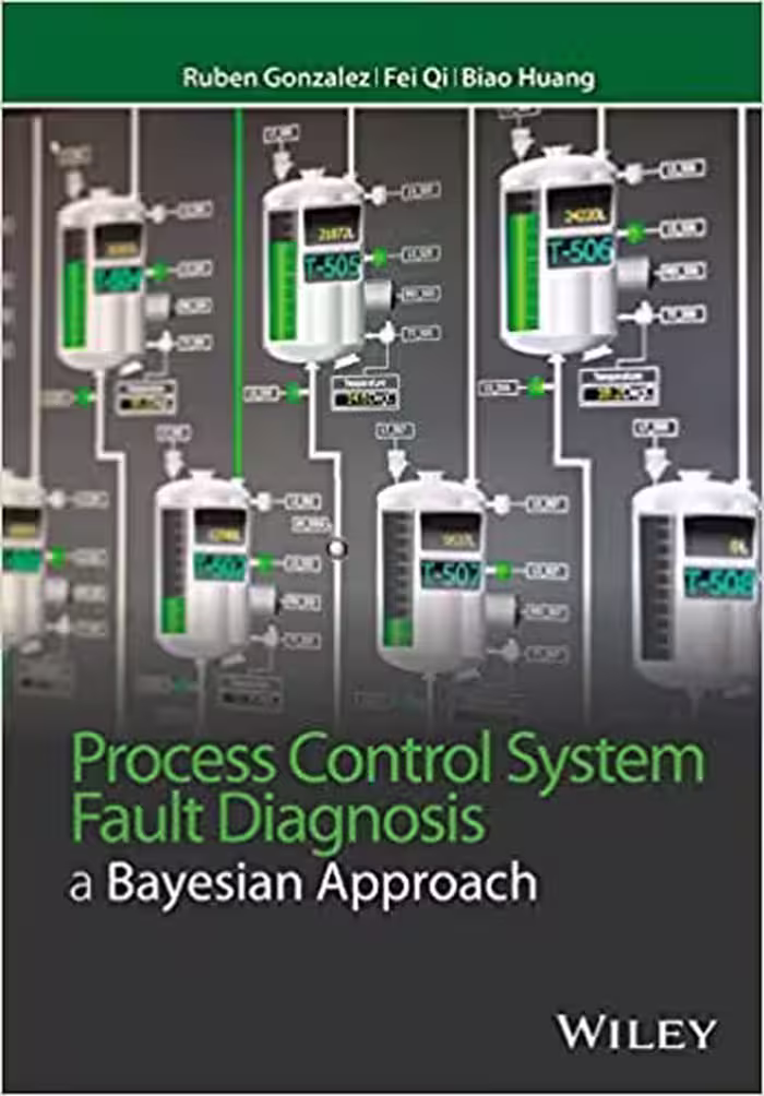 󾕇 دانلود کتاب Process Control System Fault Diagnosis - A Bayesian Approach, 2016 - دانلود کتاب های دانشگاهی