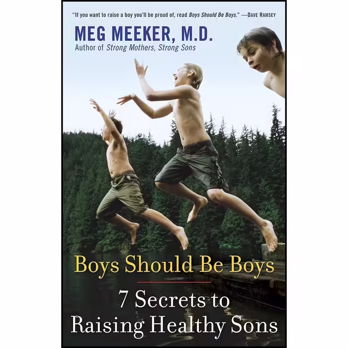 کتاب زبان اصلی Boys Should Be Boys اثر Meg Meeker