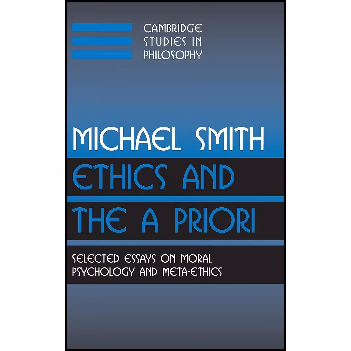 کتاب زبان اصلی Ethics and the A Priori اثر Michael Smith and Michael Smith