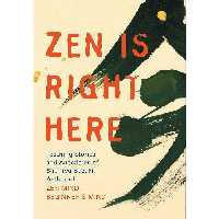 کتاب زبان اصلی Zen Is Right Here اثر David Chadwick انتشارات Shambhala