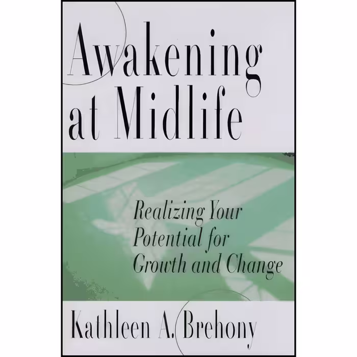 کتاب زبان اصلی Awakening at Midlife اثر Kathleen A Brehony