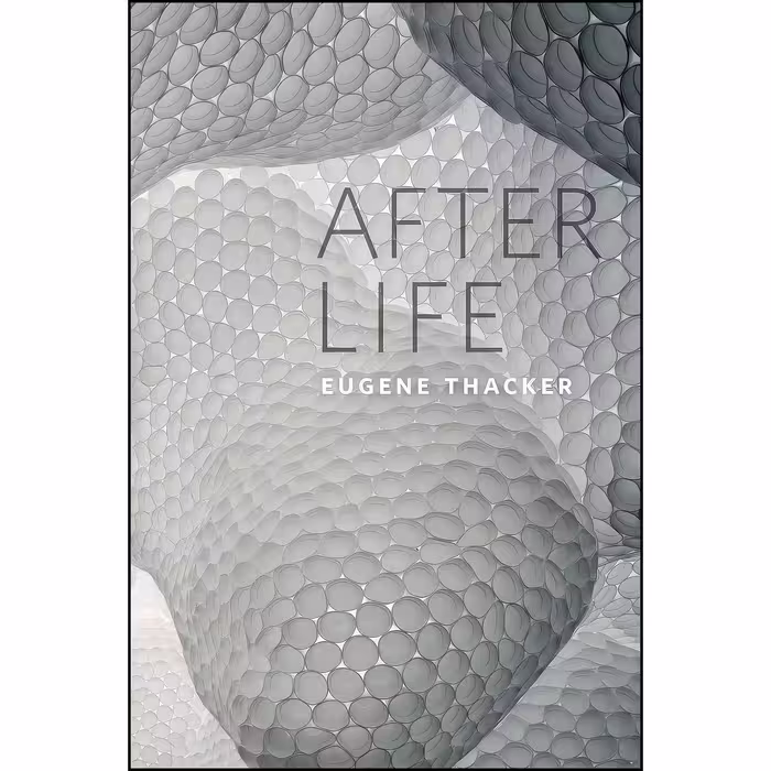 کتاب زبان اصلی After Life اثر Eugene Thacker