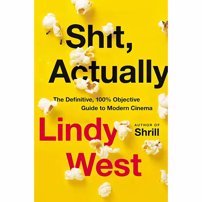 کتاب زبان اصلی Shit Actually The Definitive  Objective Guide to Modern Cinema