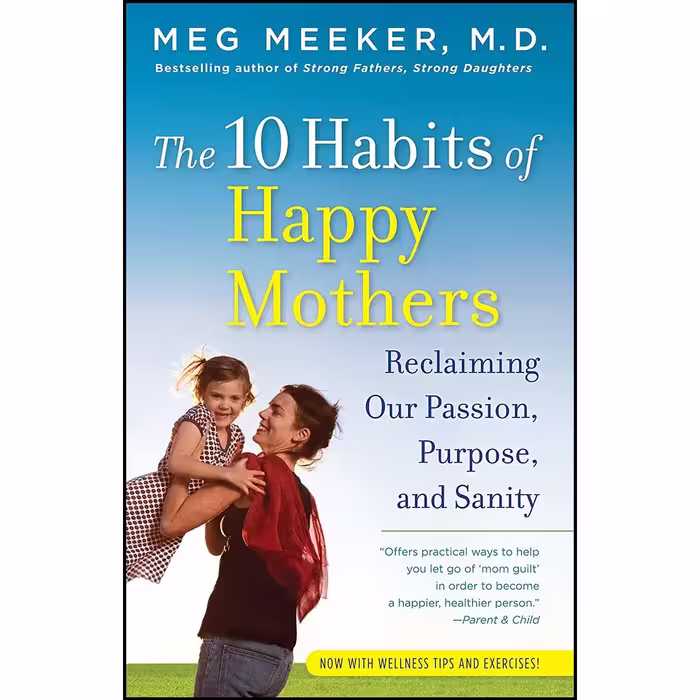 کتاب زبان اصلی The  Habits of Happy Mothers اثر Meg Meeker