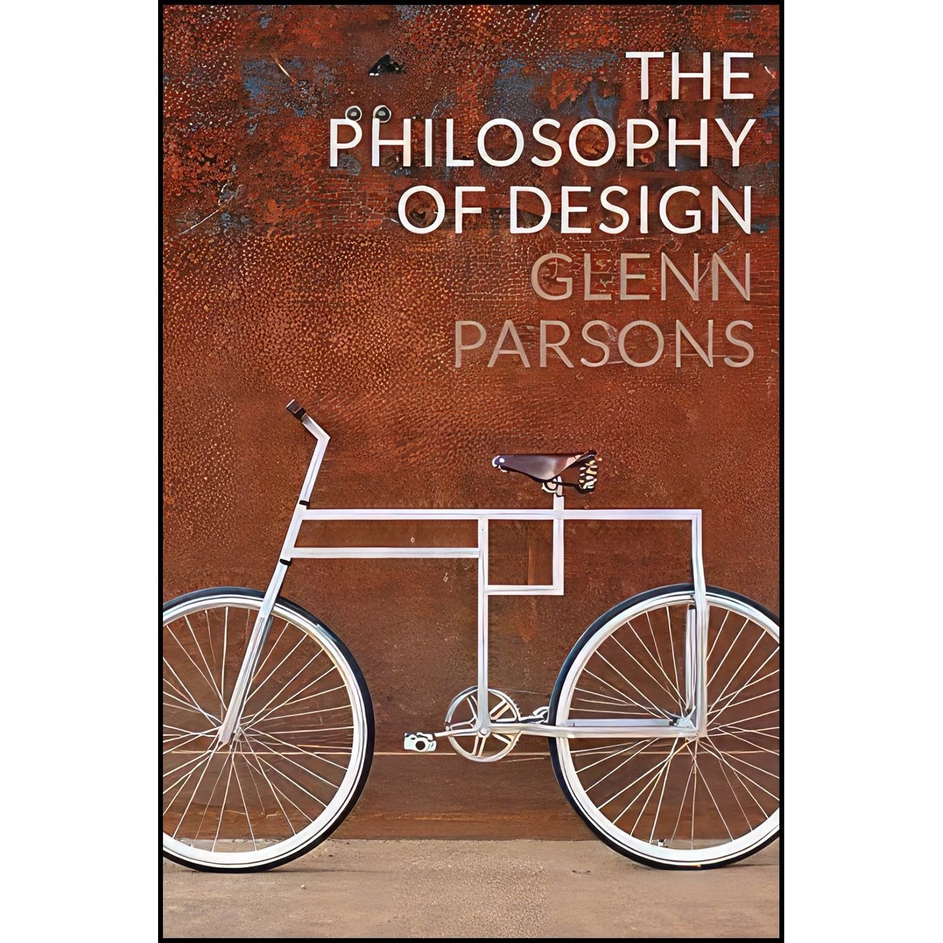 کتاب زبان اصلی The Philosophy of Design اثر Glenn Parsons