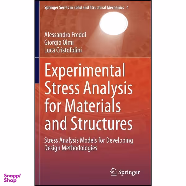 کتاب Experimental Stress Analysis for Materials and Structures  اثر Freddi انتشارات Springer
