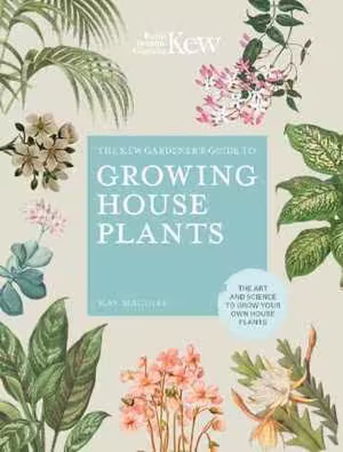 [PDF] دانلود کتاب The Kew Gardener's Guide To Growing House Plants - The Art And Science To Grow Your Own House Plants, 2019