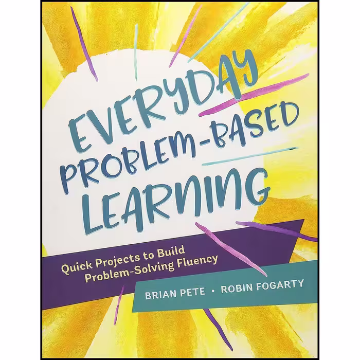 کتاب زبان اصلی Everyday ProblemBased Learning اثر Brian Pete and Robin Fogarty