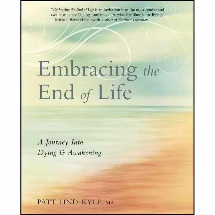 کتاب زبان اصلی Embracing the End of Life اثر Patt LindKyle