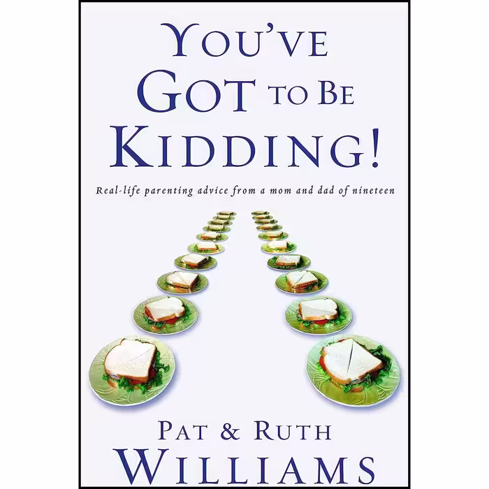 کتاب زبان اصلی Youve Got to Be Kidding اثر Pat Williams and Ruth Williams