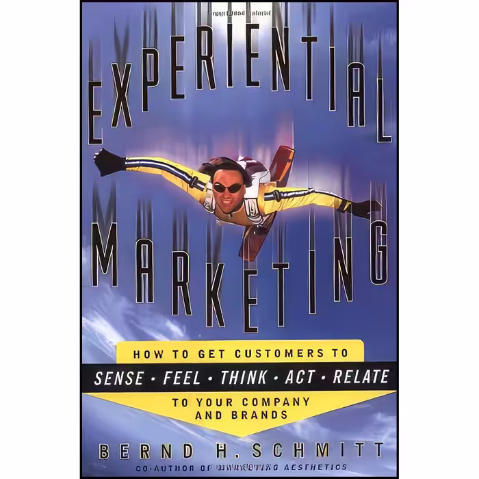 کتاب زبان اصلی Experiential Marketing اثر Bernd Schmitt