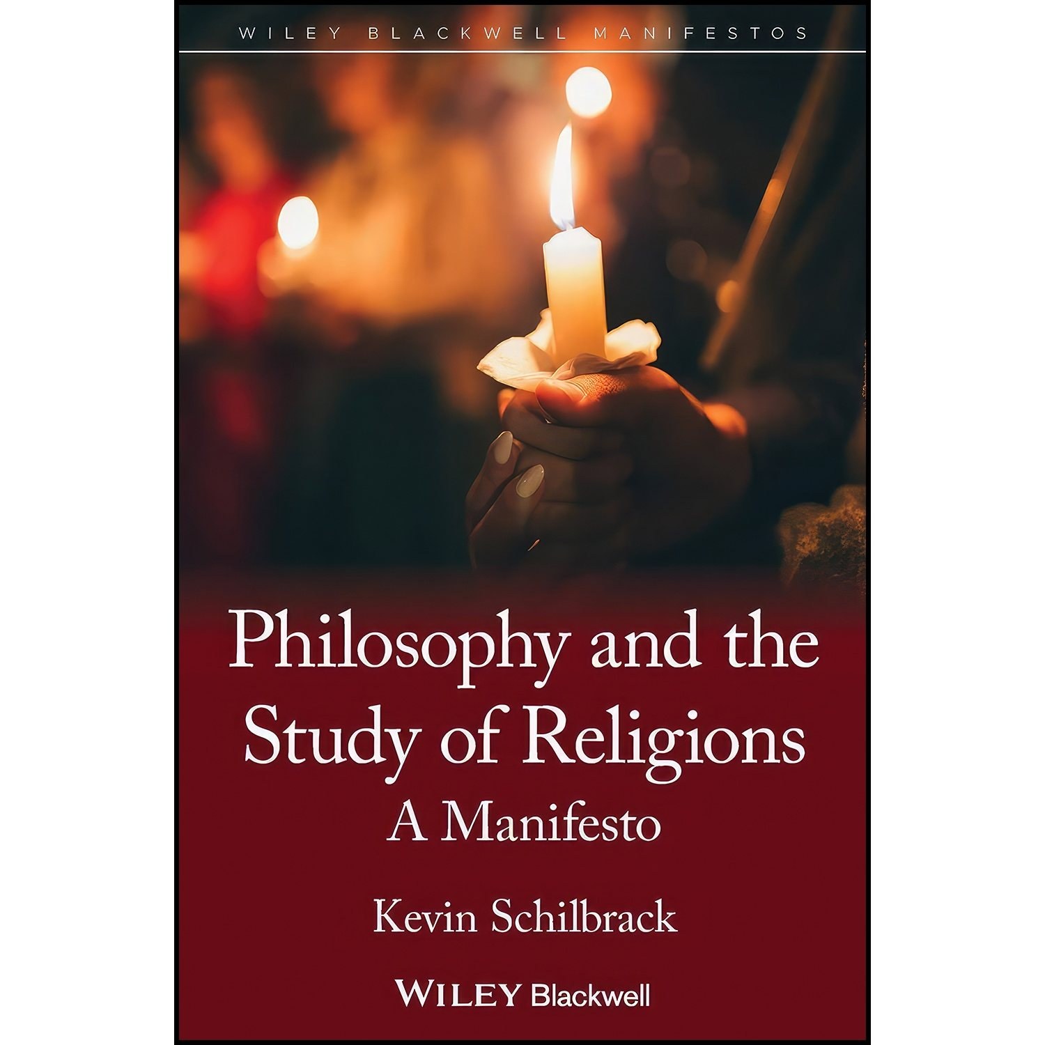 کتاب زبان اصلی Philosophy and the Study of Religions اثر Kevin Schilbrack