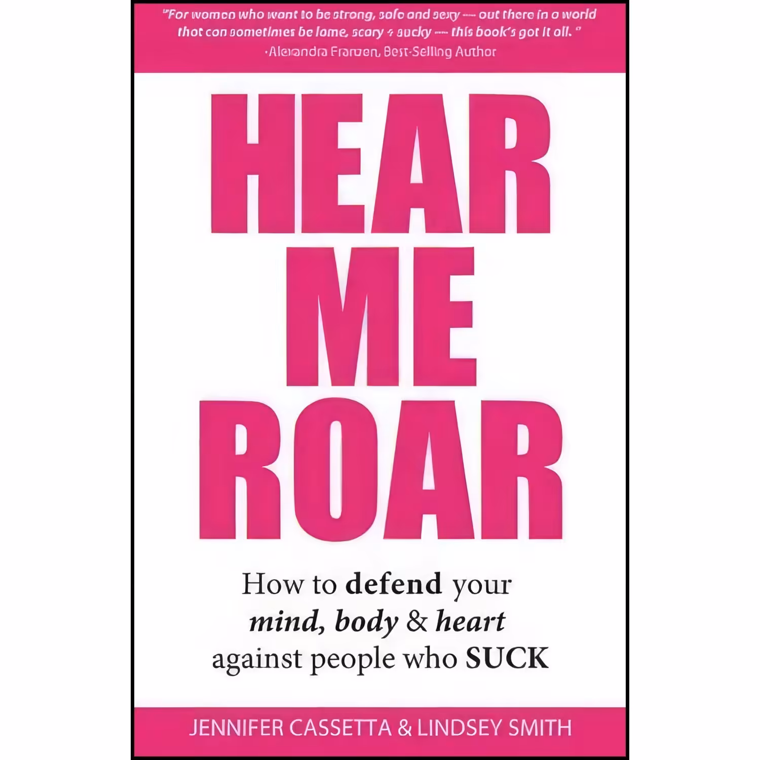 کتاب زبان اصلی Hear Me Roar اثر Jennifer Cassetta and Lindsey Smith