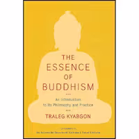 کتاب زبان اصلی The Essence of Buddhism اثر جمعی از نویسندگان انتشارات Shambhala