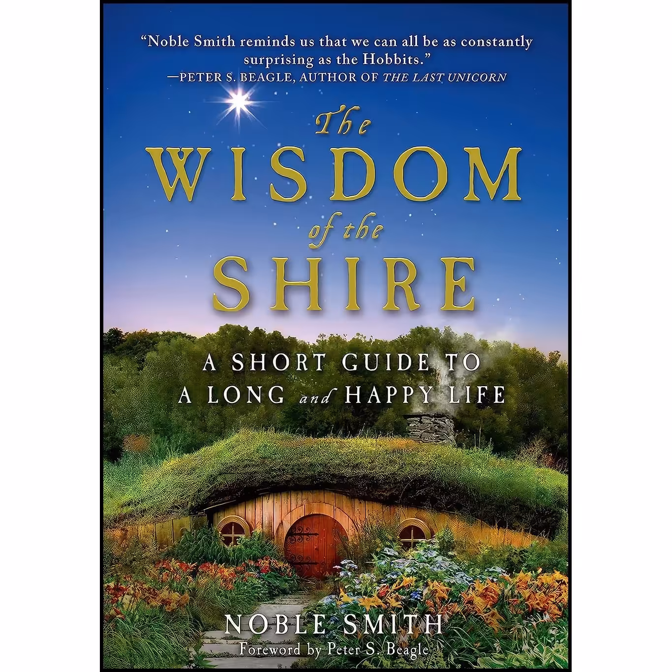 کتاب زبان اصلی The Wisdom of the Shire اثر Noble Smith and Peter S Beagle