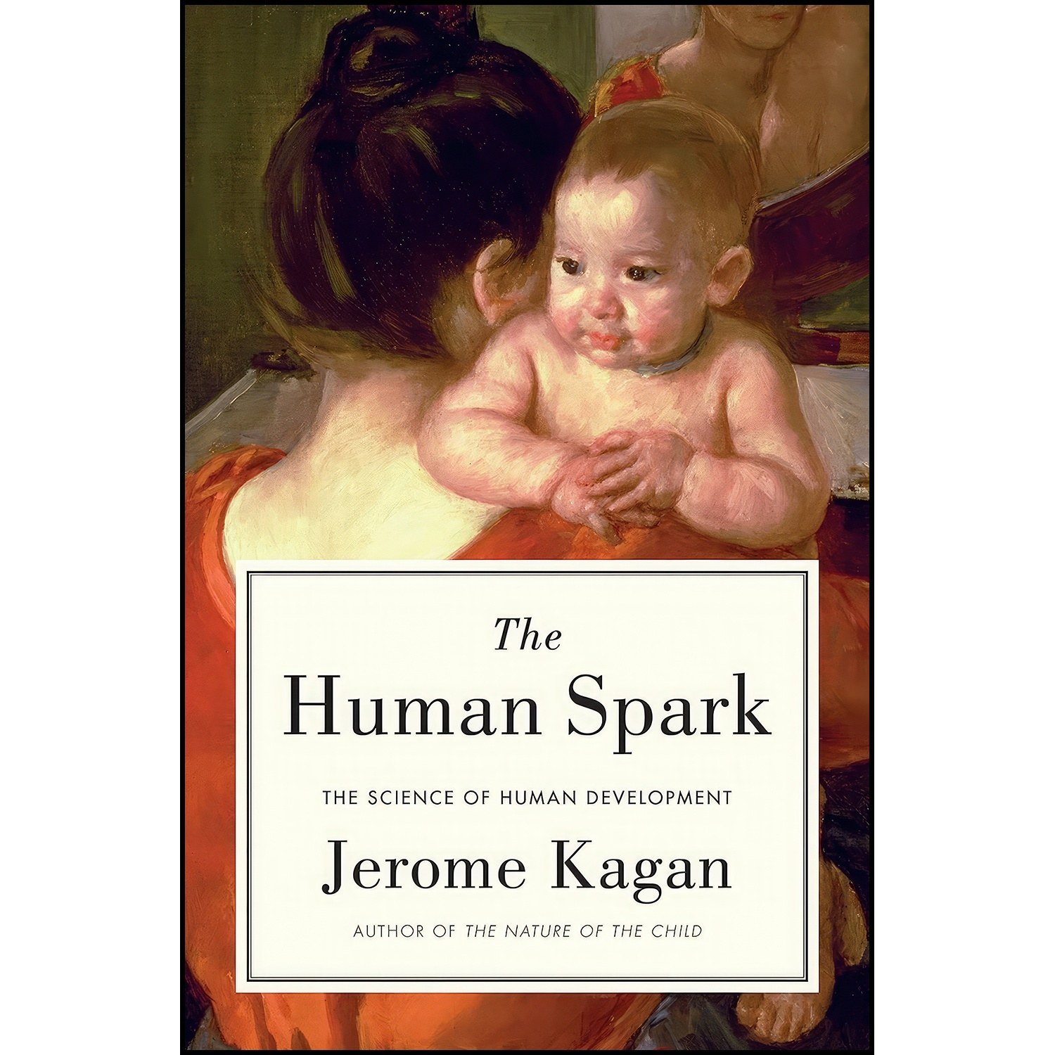 کتاب زبان اصلی The Human Spark اثر Jerome Kagan