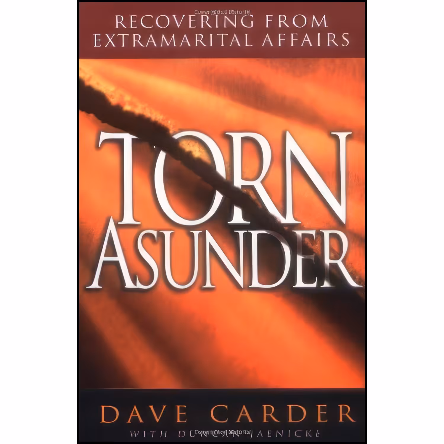 کتاب زبان اصلی Torn Asunder اثر Dave Carder  MA and Duncan Jaenicke